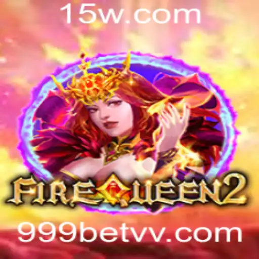 Explorando as Aventuras do Jogo FireQueen2 e a Plataforma 999bet